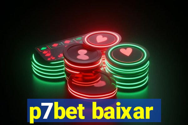 p7bet baixar